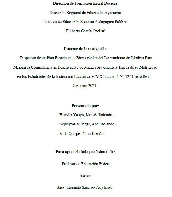 Propuesta de un Plan Basado en la Biomecánica del Lanzamiento de Jabalina Para Mejorar la Competencia se Desenvuelve de Manera Autónoma a Través de su Motricidad en los Estudiantes de la Institución Educativa M/MX Industrial N° 12 “Cristo Rey